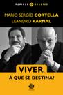 Livro - Viver, a que se destina? Livro - Viver, a que se destina?