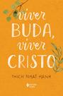 Livro - Viver Buda, viver Cristo Livro - Viver Buda, viver Cristo