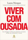 Livro - Viver com ousadia