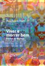 Livro - Viver e morrer bem