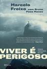 Livro - Viver é perigoso