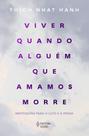 Livro - Viver quando alguém que amamos morre Livro - Viver quando alguém que amamos morre