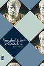 Livro - Vocabulário de Aristóteles Livro - Vocabulário de Aristóteles