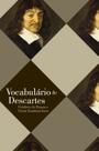 Livro - Vocabulário de Descartes Livro - Vocabulário de Descartes