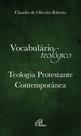 Livro - Vocabulário teológico - Teologia Protestante Contemporânea Livro - Vocabulário teológico - Teologia Protestante Contemporânea