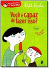 Livro - Você é capaz de fazer isso?