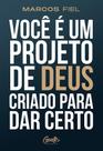 Livro - Você é um projeto de Deus criado para dar certo