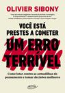 Livro - Você está prestes a cometer um erro terrível