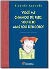 Livro - Você me chamou de feio, sou feio mas sou dengoso! Livro - Você me chamou de feio, sou feio mas sou dengoso!