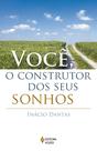 Livro - Você, o construtor dos seus sonhos!