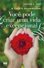 Livro - Você pode criar uma vida excepcional