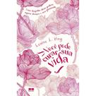 Livro - Você pode curar sua vida