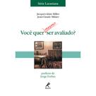 Livro - Você quer mesmo ser avaliado?