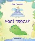 Livro - Você troca?