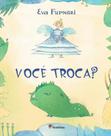 Livro - Você troca?