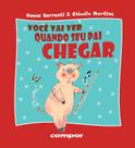 Livro - Você vai ver quando seu pai chegar