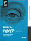 Livro - VOL.2 Entre o Passado e o Futuro: Trajetórias de vida e visões de mundo da intelligentsia Amazônida Brasileira Livro - VOL.2 Entre o Passado e o Futuro: Trajetórias de vida e visões de mundo da intelligentsia Amazônida Brasileira