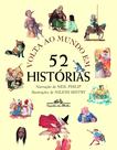 Livro - Volta ao mundo em 52 histórias