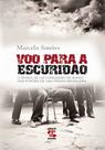 Livro - Voo Para a Escuridão Livro - Voo Para a Escuridão