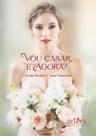 Livro - Vou Casar, e agora? Livro - Vou Casar, e agora?