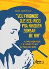 Livro - “Vou Fingindo que sou Rico pra Ninguém Zombar de Mim” Livro - “Vou Fingindo que sou Rico pra Ninguém Zombar de Mim”