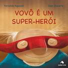 Livro - Vovô é um super-herói Livro - Vovô é um super-herói