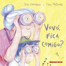 Livro - Vovó, fica comigo?