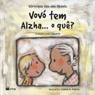 Livro - Vovó tem alzha...o quê?