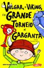 Livro - Vulgar, o viking, e o grande torneio de garganta