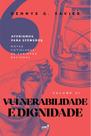 Livro - Vulnerabilidade e Dignidade