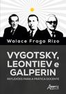 Livro - Vygotsky, Leontiev e Galperin