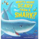 Livro - What's More Scary Than A Shark?