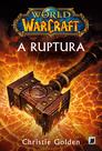 Livro - World of Warcraft: A ruptura