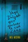 Livro - Yaqui Delgado quer quebrar a sua cara