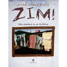 Livro Zim! Uma Aventura no Sul da África - Vitor Gomes Pinto Relato de Viagem e Cultura Africana Livro Zim! Uma Aventura no Sul da África - Vitor Gomes Pinto Relato de Viagem e Cultura Africana