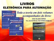 Livros Eletrônica para Automação e Utilizando o Osciloscópio na Automação Industrial