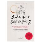 Livros físico, Antes que o café esfrie 2, Novas e emocionantes viagens no tempo - Valentina