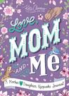 Livros-fonte de livros Explore o amor, a mãe e eu: maneiras simples de se manter conectado