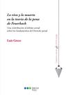 Lo vivo y lo muerto en la teoría de la pena de Feuerbach-Una contrib.al debate actual sobre los fund.del Lo vivo y lo muerto en la teoría de la pena de Feuerbach-Una contrib.al debate actual sobre los fund.del