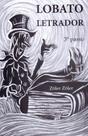 Lobato Letrador. 3º Passo - Trampolim Editora Lobato Letrador. 3º Passo - Trampolim Editora