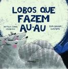 Lobos que fazem au-au