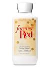 Loção corporal Bath & Body Works FOREVER RED 240 ml Limited 2018