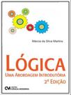 Lógica - uma abordagem introdutória Lógica - uma abordagem introdutória