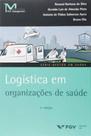 Logística em organizações de saúde - EDITORA FGV Logística em organizações de saúde - EDITORA FGV