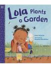 Lola plants a garden