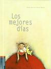 Los mejores dias/ The Best Days