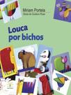 Louca por bichos