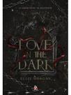 Love in the dark - vol. 1
