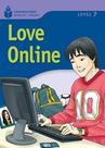 Love Online - Foundations Reading Library - Level 7 Love Online - Foundations Reading Library - Level 7