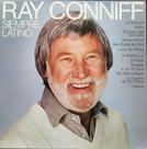 LP Ray Conniff : Siempre Latino (1981) * Inédito no Brasil